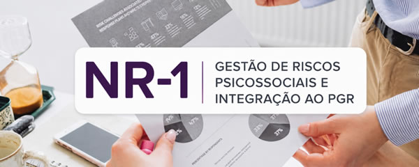 NR-1 | Gestão de Riscos Psicossociais e Integração ao PGR