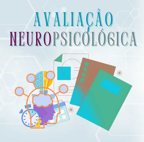 Avaliação Neuropsicológica